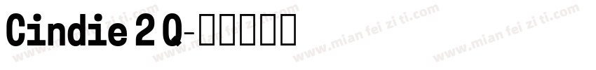 Cindie 2 Q字体转换